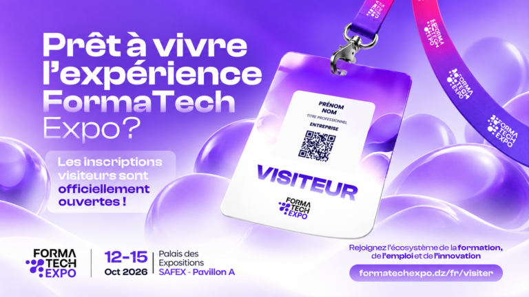 inscription visiteur formatech expo 2026.webp FormaTech Expo 2026 à Alger : le rendez-vous de la formation intelligente et des métiers de demain